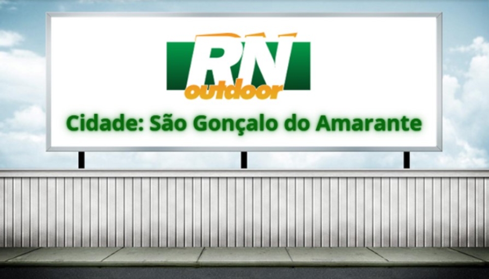 Anuncie em outdoor na cidade de São Gonçalo do Amarante -RN 