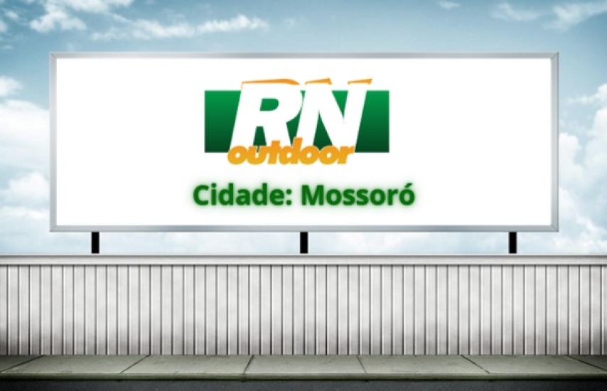 Anuncie em outdoor na cidade de Mossoró-RN