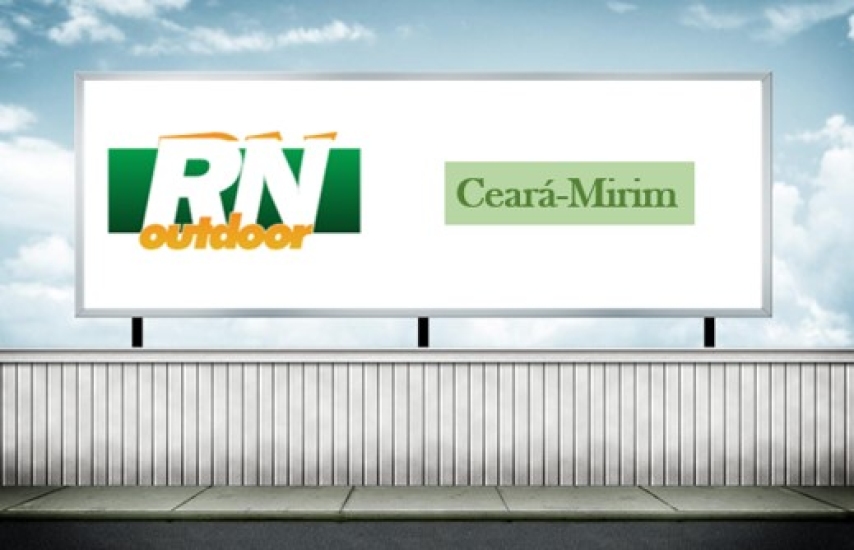 QUAIS AS VANTAGENS DE INVESTIR EM OUTDOOR NA CIDADE DE CEARÁ-MIRIM-RN 