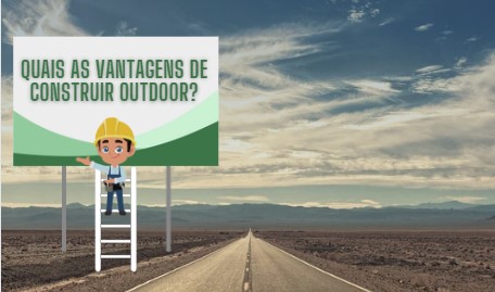 QUAIS AS VANTAGENS DE CONSTRUIR OUTDOOR EM NATAL-RN?