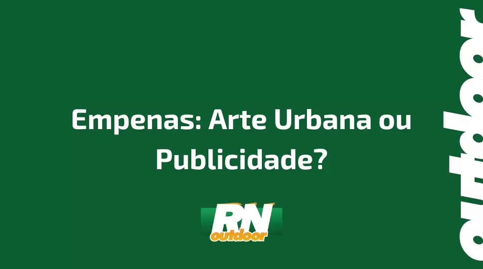 Empenas: Arte Urbana ou Publicidade?