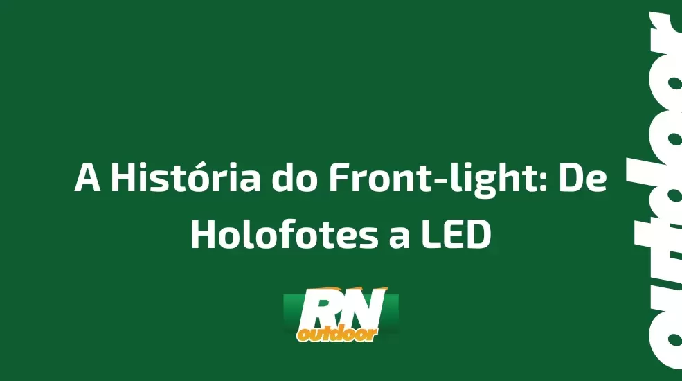 A História do Front-light: De Holofotes a LED