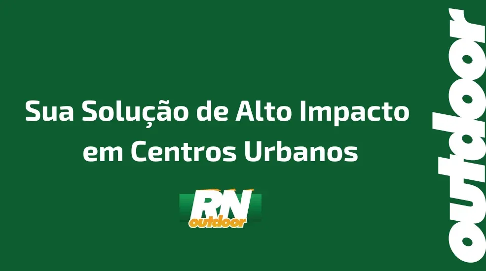 Sua Solução de Alto Impacto em Centros Urbanos