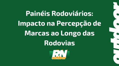 Ponto nº Painéis Rodoviários: Impacto na Percepção de Marcas ao Longo das Rodovias