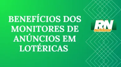 Ponto nº BENEFÍCIOS DOS MONITORES DE ANÚNCIOS EM LOTÉRICAS