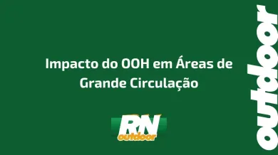 Ponto nº Impacto do OOH em Áreas de Grande Circulação